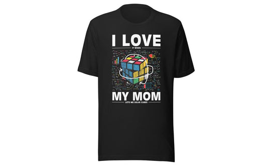 I Love My Mom - Rubik's Cube Shirt | SpeedCubeShop